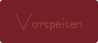 Vorspeisen