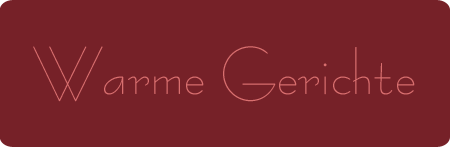 warme Gerichte
